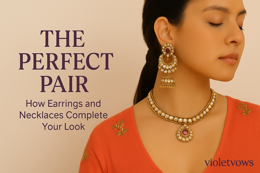 💖 The Perfect Pair: How Earrings and Necklaces Complete Your Look | Violet Vows