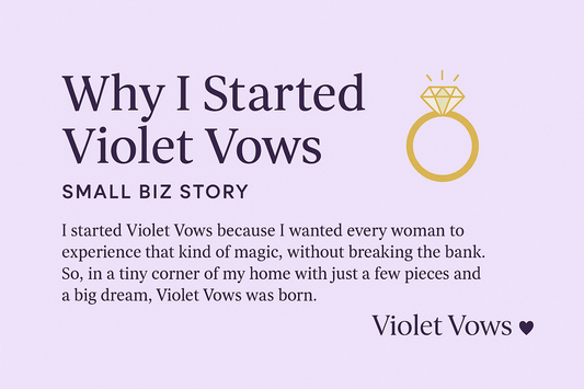 Why I Started Violet Vows 💍 | Small Biz Story