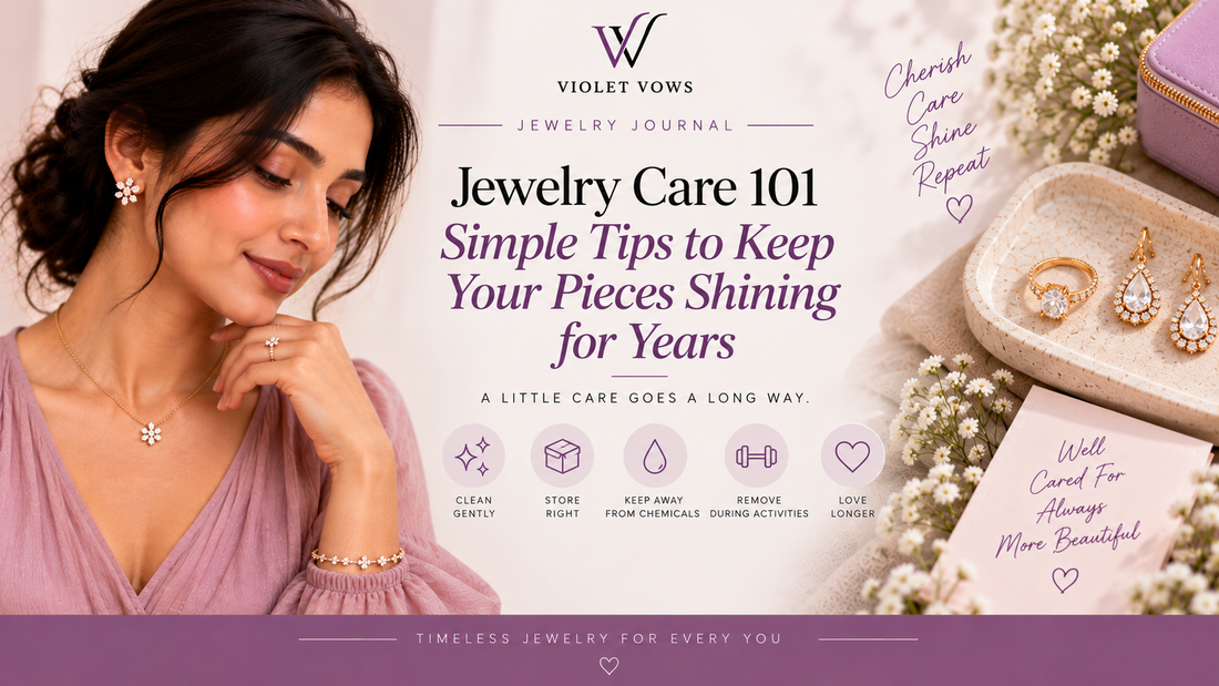 Violet Vows Jewelry Journal banner showing simple jewelry care tips to keep jewelry clean, protected, and shining longer