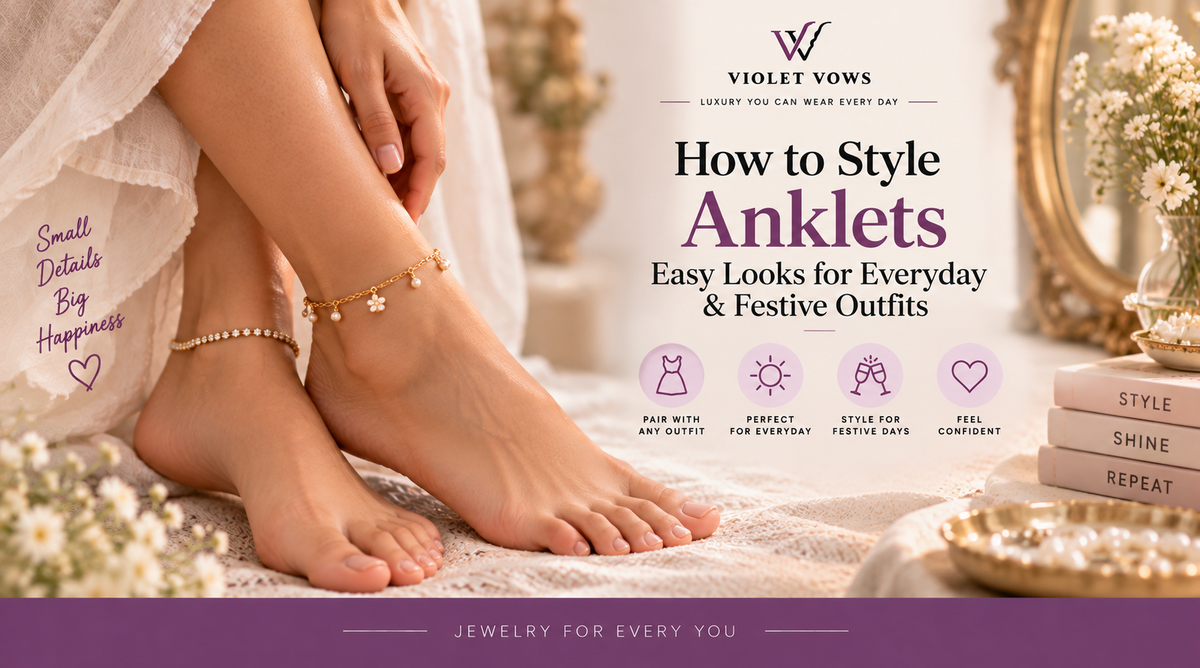 Violet Vows Jewelry Journal banner showing elegant anklets styled for everyday and festive outfits