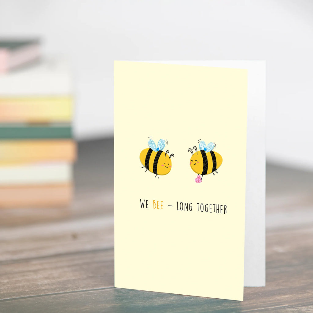 Greeting Card - We Bee-long Together 4 X 6 inch