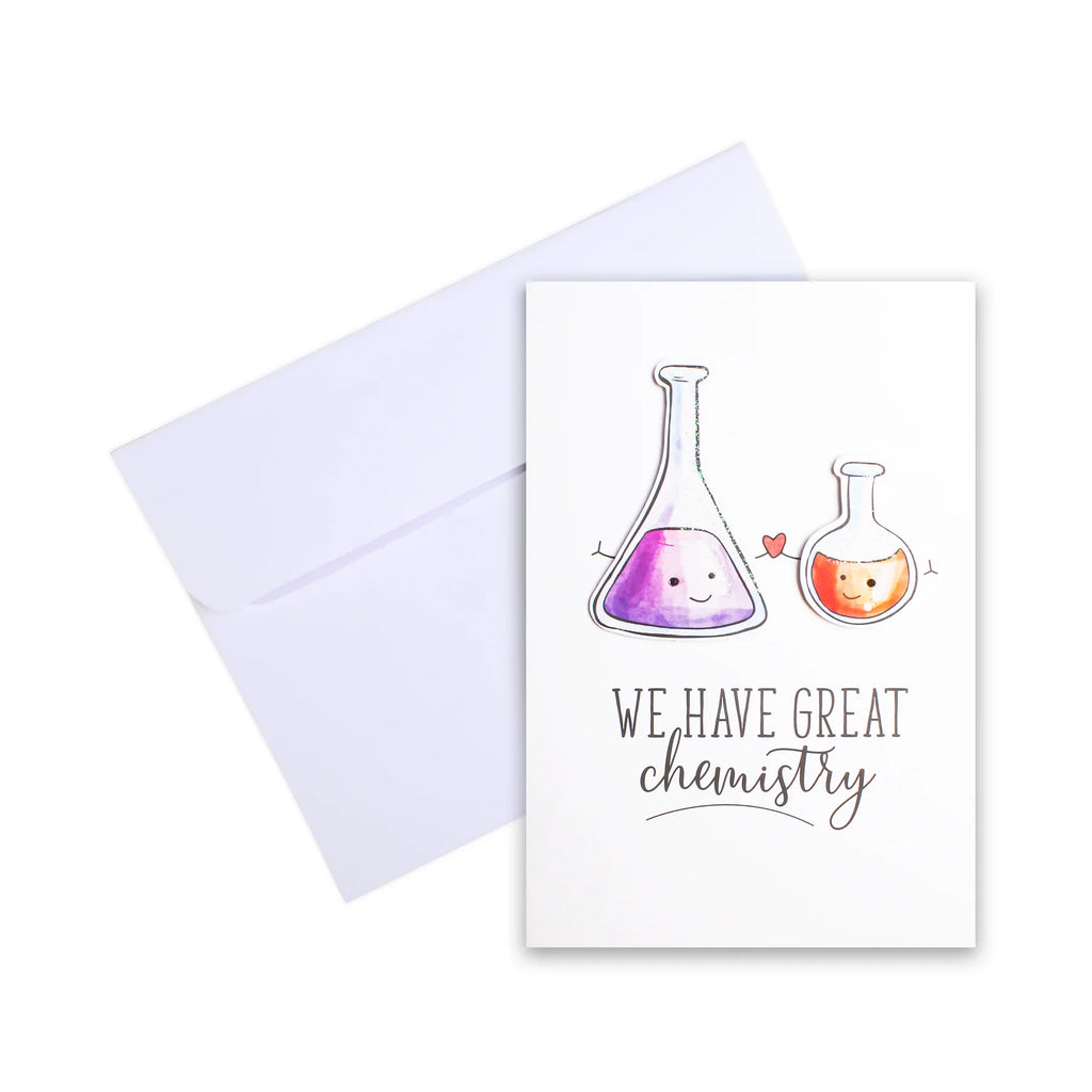 Greeting Card - We Have Great Chemistry 4 X 6 inch