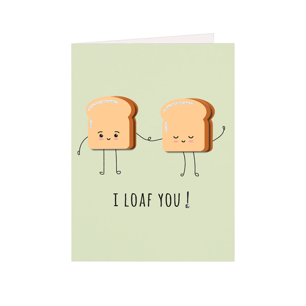Greeting Card - I Loaf You 4 X 6 inch