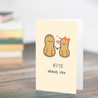 Greeting Card - Nuts About You 4 X 6 inch